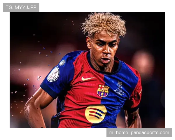 亚马尔身价跃居全球前三 巴萨新星欧冠赛场正名